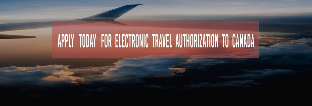 APPLY TODAY FOR ELECTRONIC TRAVEL AUTHORIZATION