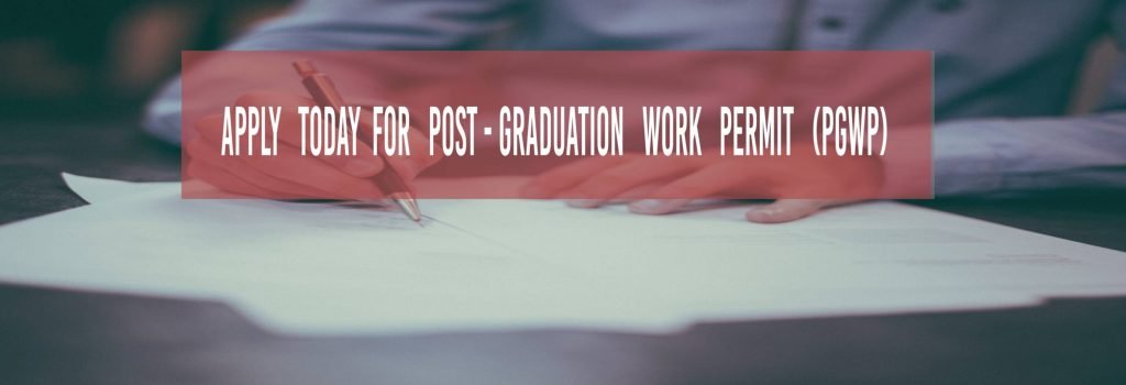 Post-graduation work permit (PGWP)