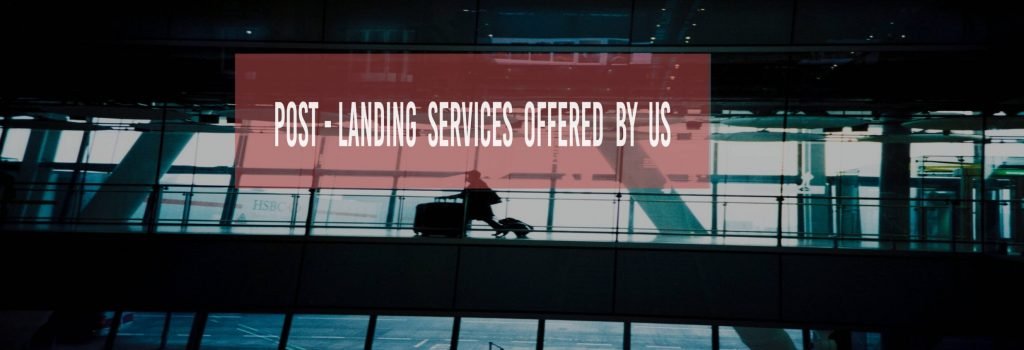 Post Landing Services